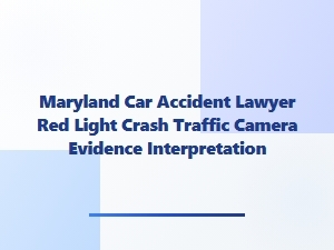 How Traffic Camera Evidence Determines Fault in Maryland Red Light Crashes