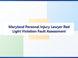 Who Is at Fault in Maryland Red Light Crashes?