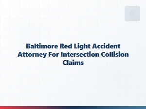 Baltimore Red Light Accident Attorney for Intersection Collisions