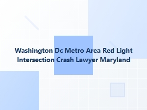 Washington Dc Metro Area Red Light Intersection Crash Lawyer